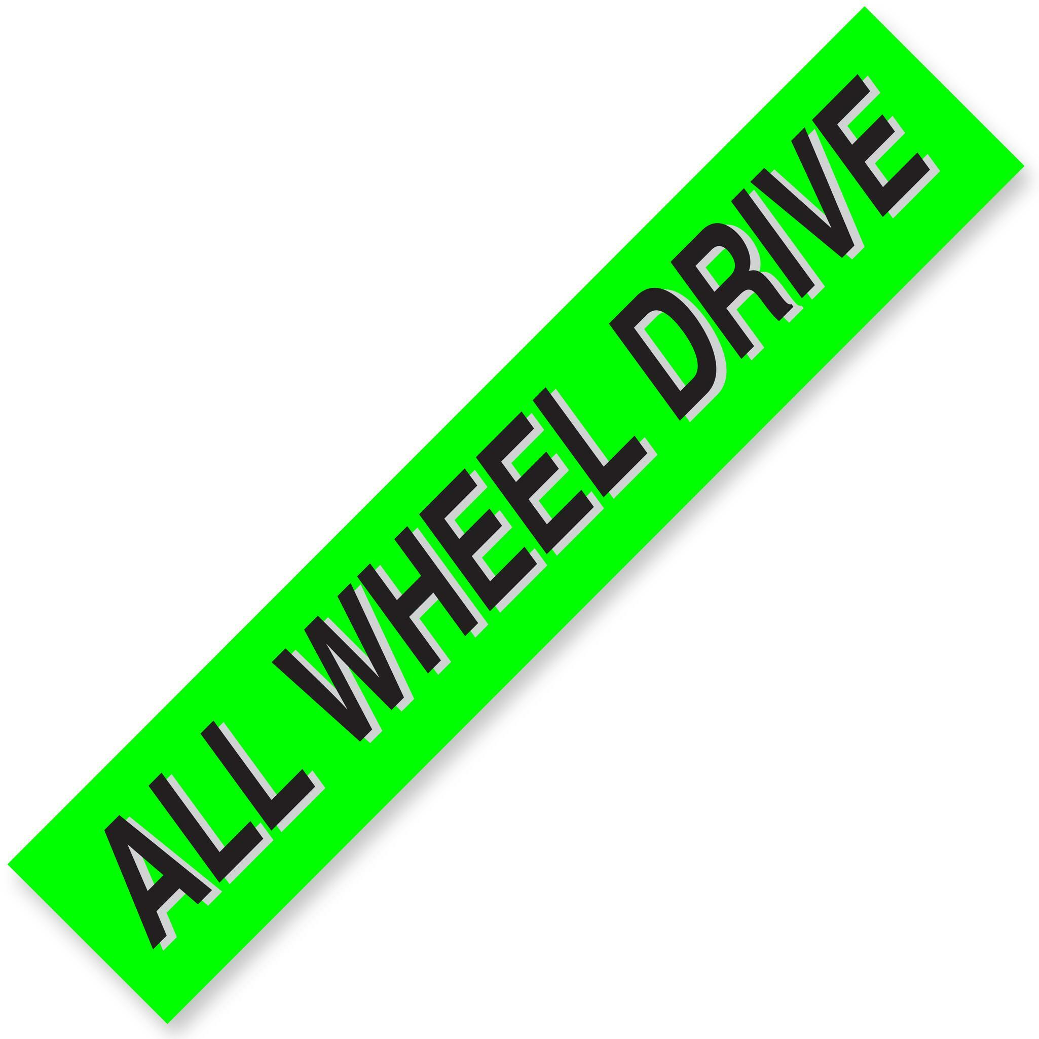 ALL WHEEL DRIVE Windshield Slogans