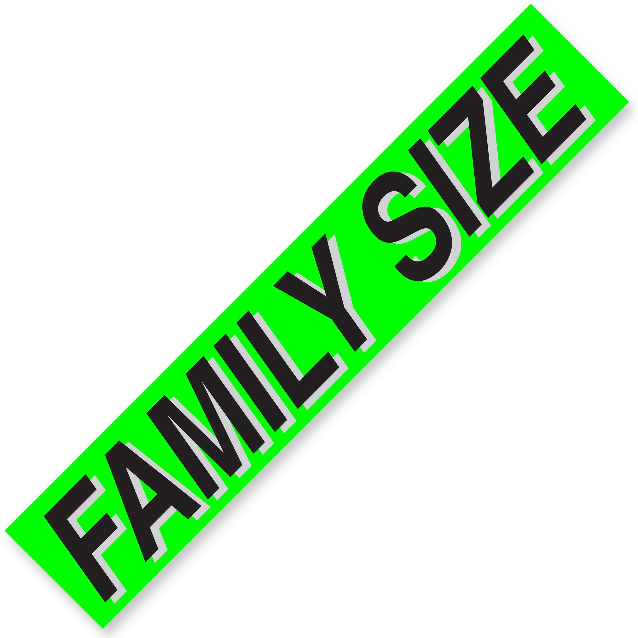 FAMILY SIZE Windshield Slogans