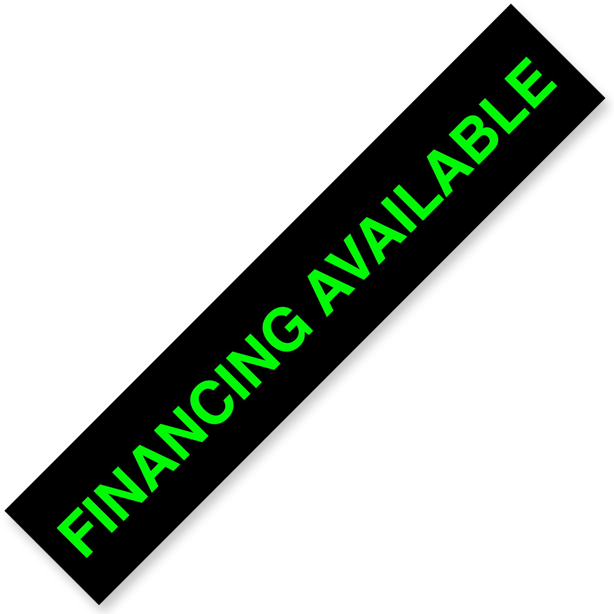FINANCING AVAILABLE Windshield Slogans