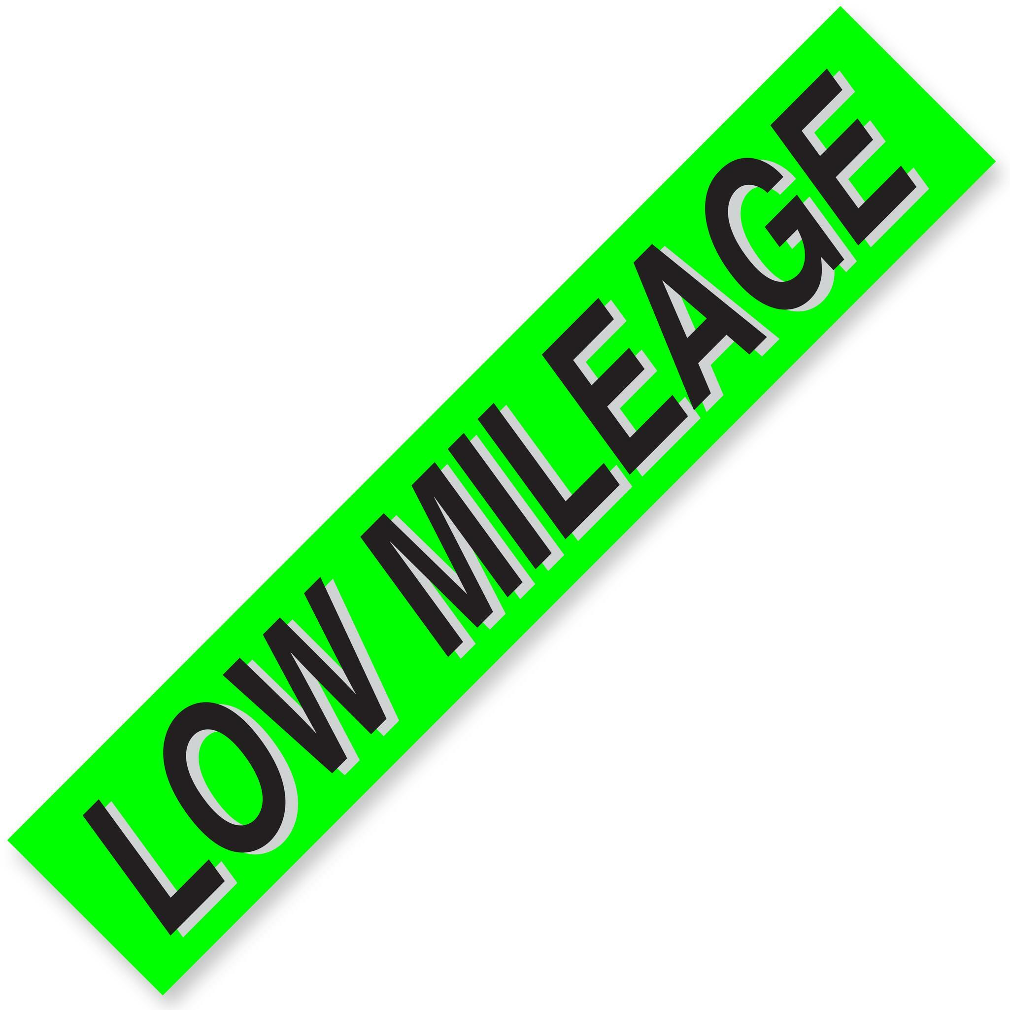 LOW MILEAGE Windshield Slogans