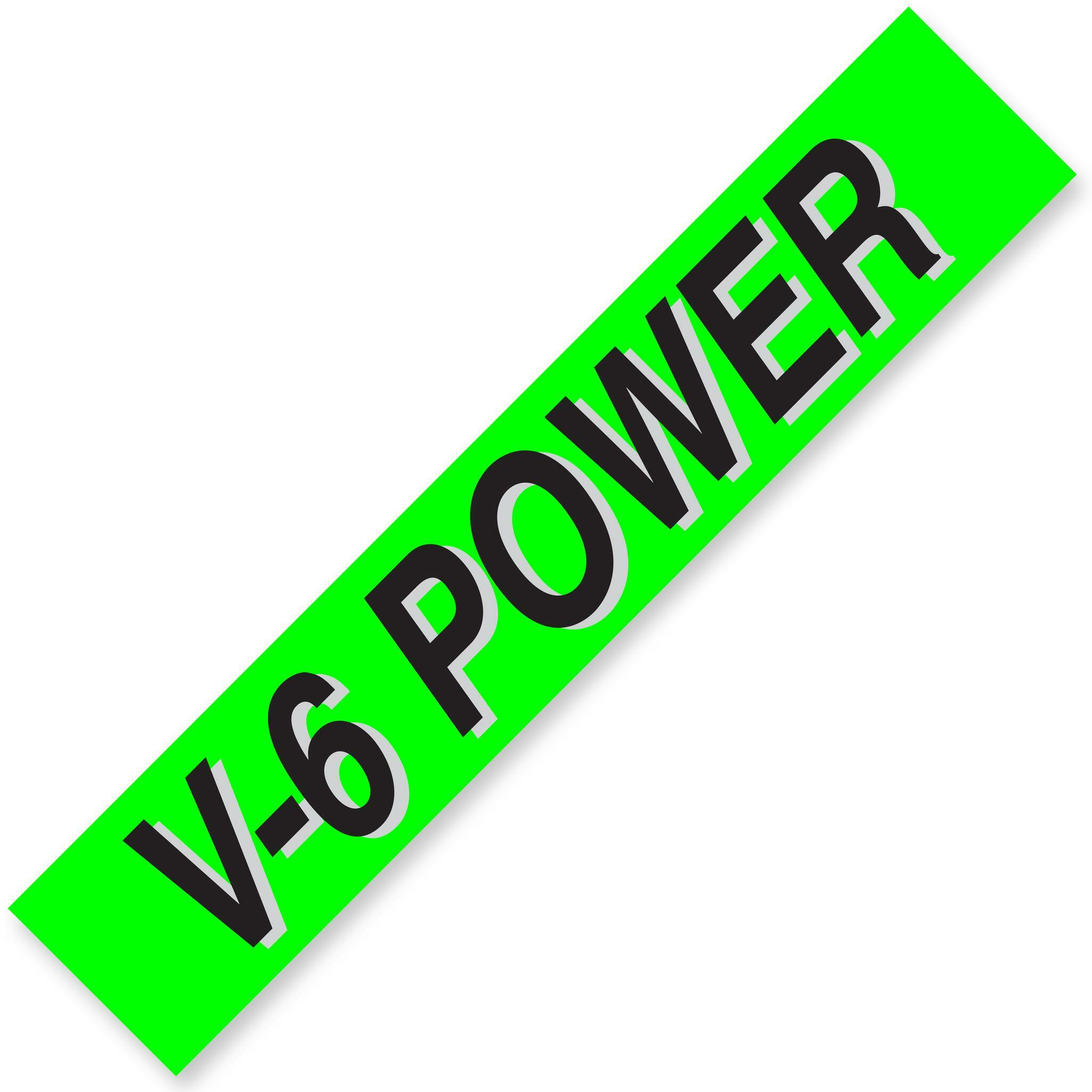 V-6 POWER Windshield Slogans