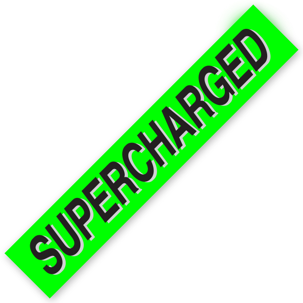 SUPERCHARGED Windshield Slogans