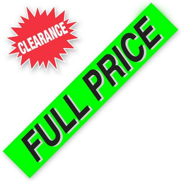 FULL PRICE Windshield Slogans
