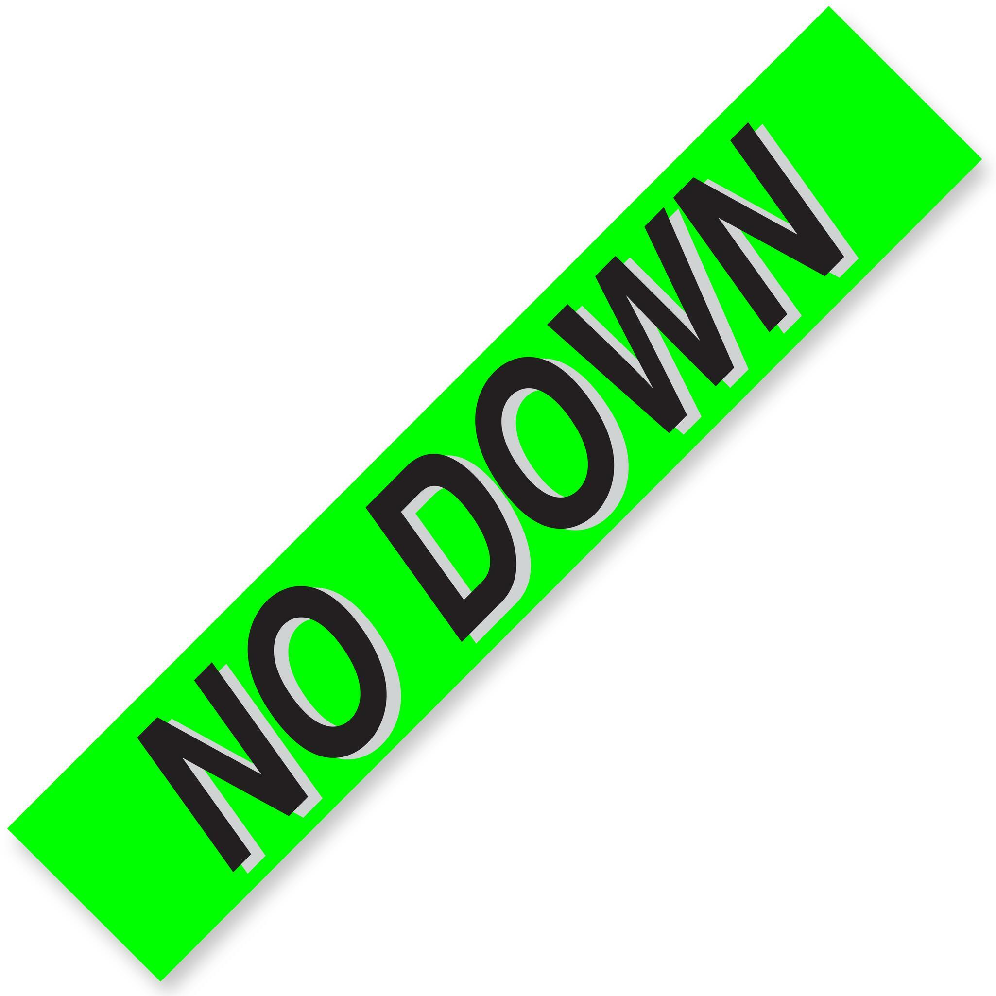 NO DOWN Windshield Slogans